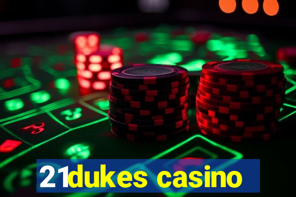 21dukes casino