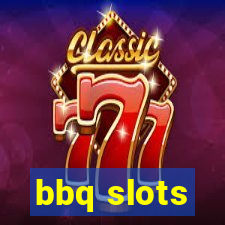 bbq slots