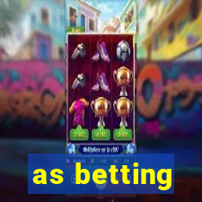 as betting