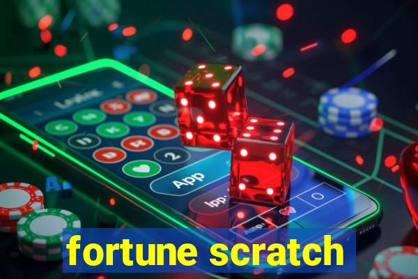 fortune scratch