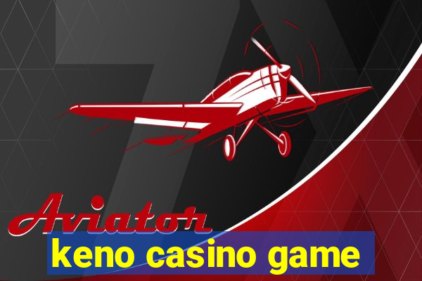 keno casino game