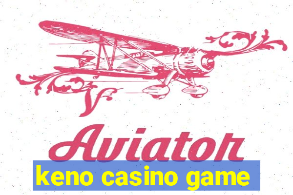 keno casino game