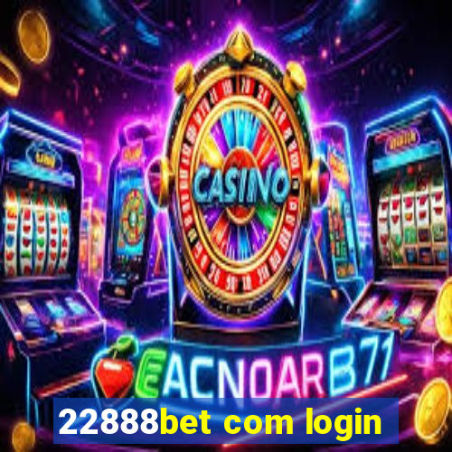 22888bet com login