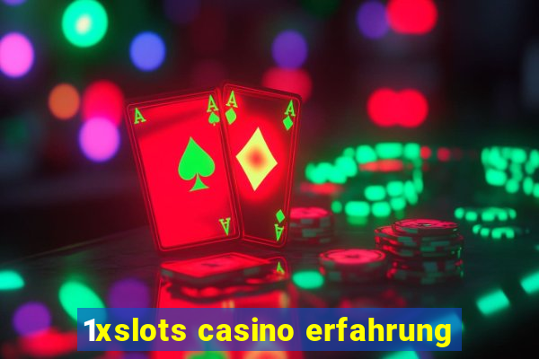 1xslots casino erfahrung