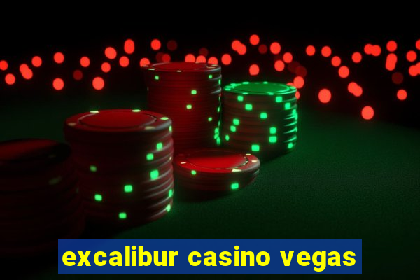 excalibur casino vegas