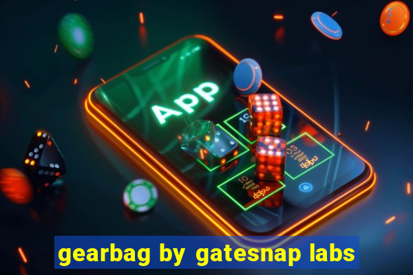 gearbag by gatesnap labs