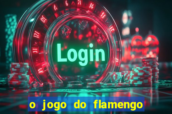 o jogo do flamengo vai passar na globo play