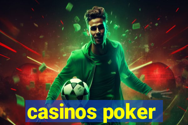 casinos poker