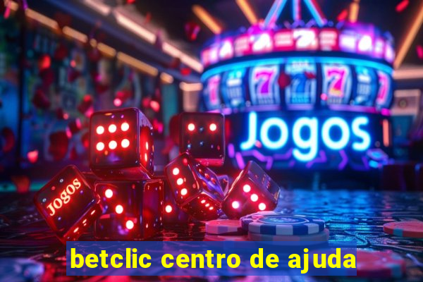 betclic centro de ajuda