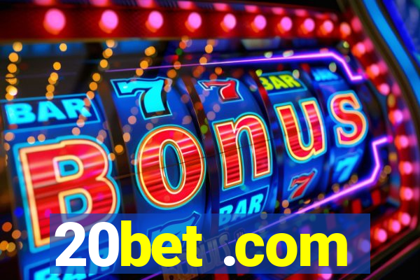 20bet .com