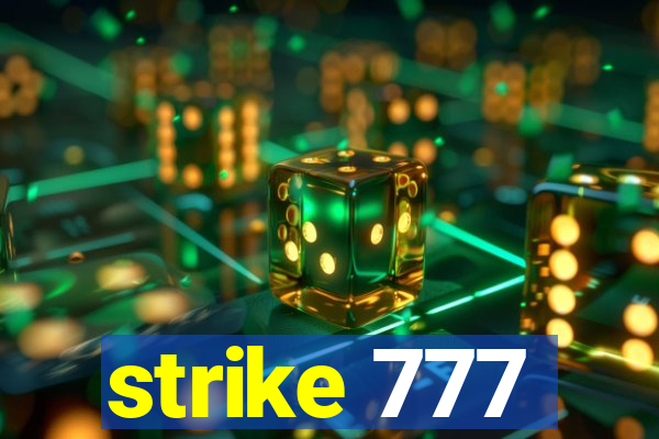 strike 777