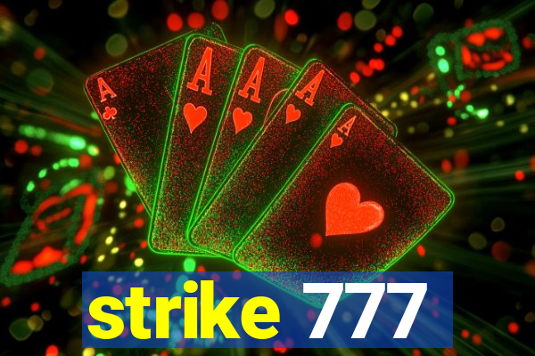 strike 777