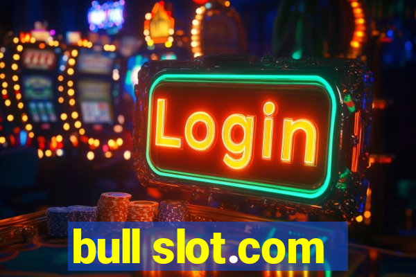 bull slot.com