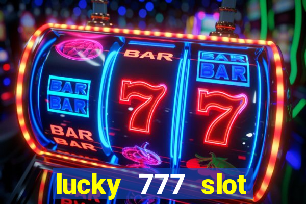 lucky 777 slot jili pagcor