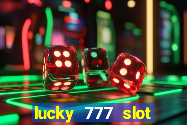 lucky 777 slot jili pagcor