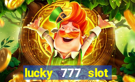 lucky 777 slot jili pagcor