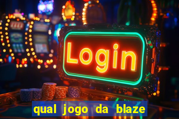 qual jogo da blaze mais facil de ganhar dinheiro