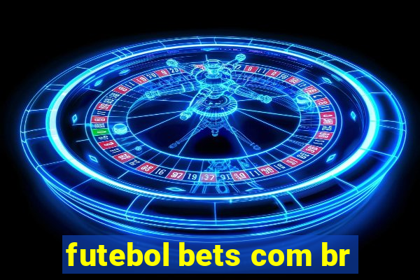 futebol bets com br