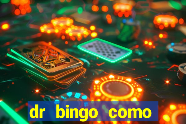 dr bingo como sacar dinheiro