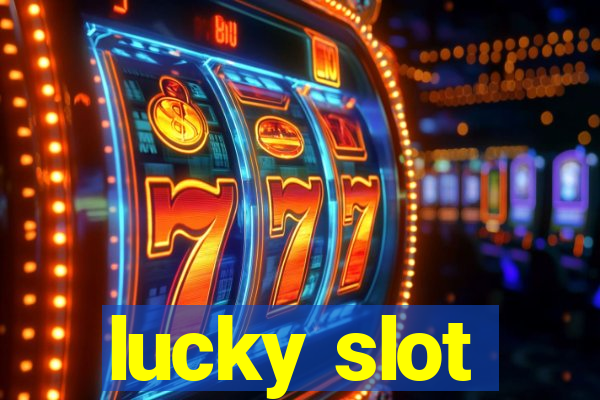 lucky slot