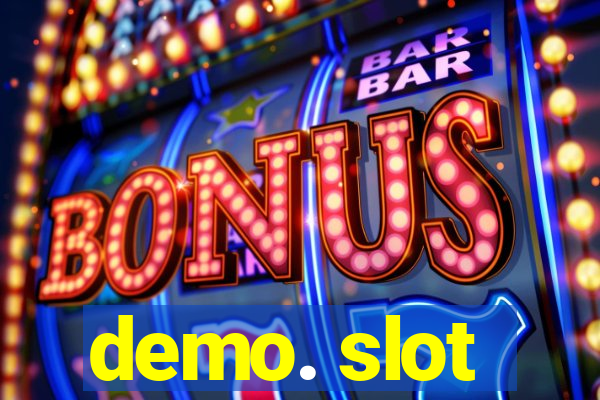 demo. slot