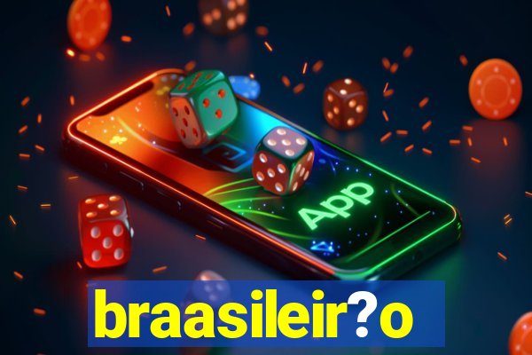 braasileir?o