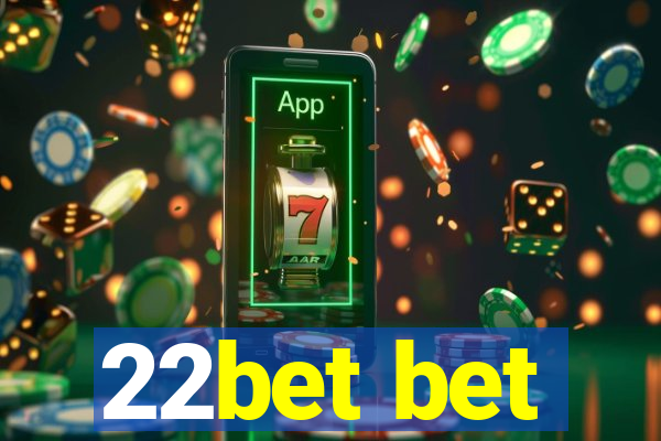 22bet bet