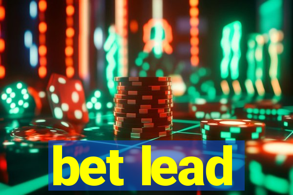 bet lead