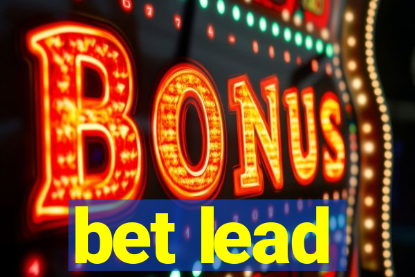 bet lead