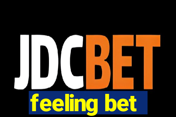 feeling bet