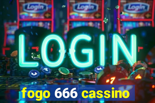 fogo 666 cassino