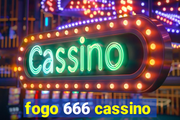 fogo 666 cassino