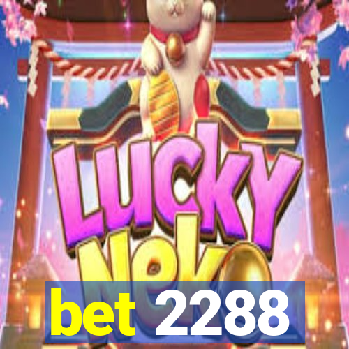 bet 2288