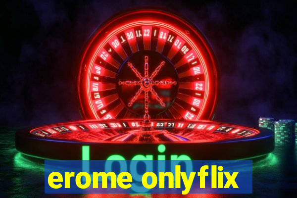 erome onlyflix