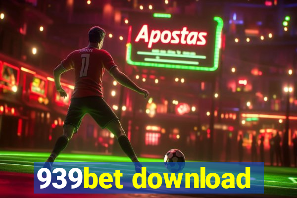 939bet download