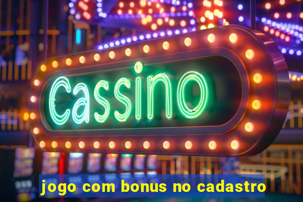 jogo com bonus no cadastro