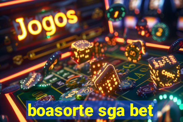 boasorte sga bet