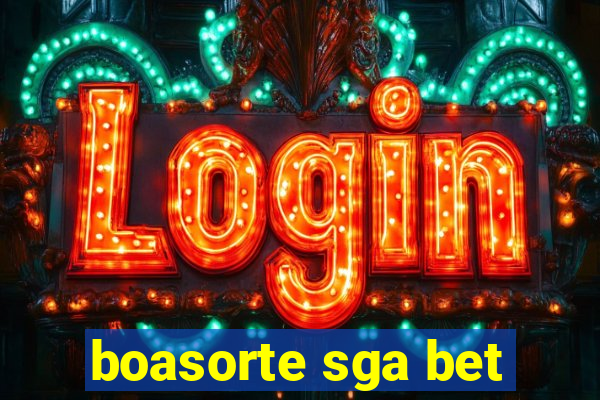 boasorte sga bet