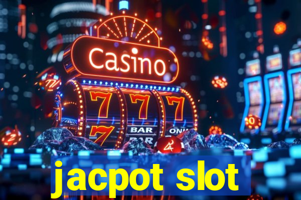 jacpot slot