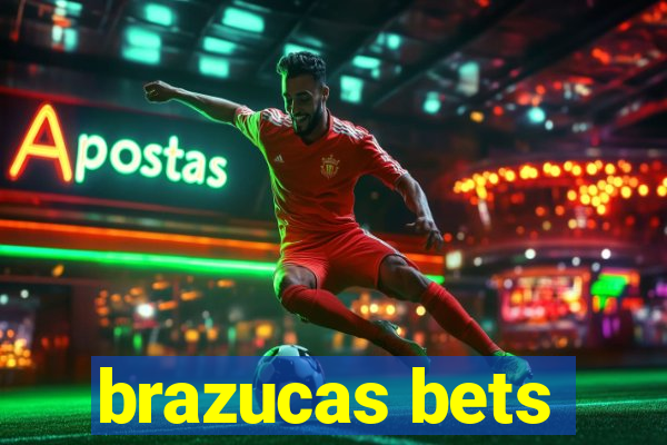 brazucas bets