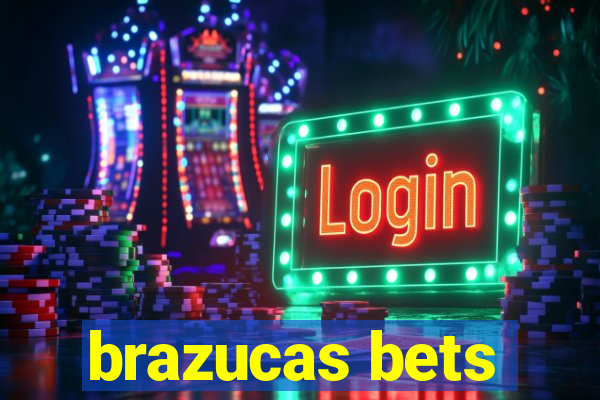 brazucas bets