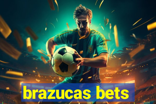 brazucas bets