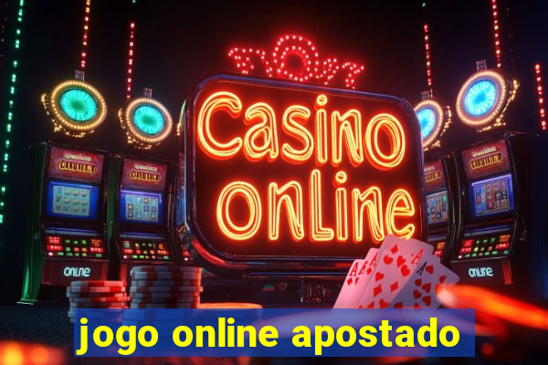 jogo online apostado