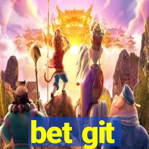 bet git