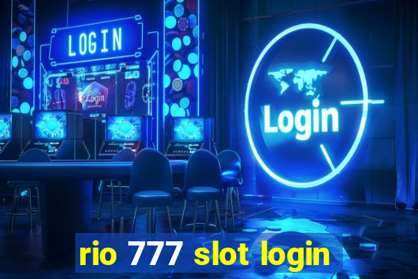 rio 777 slot login