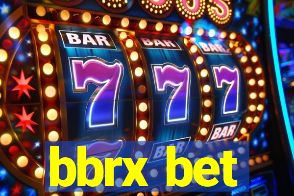 bbrx bet