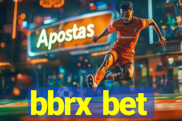 bbrx bet