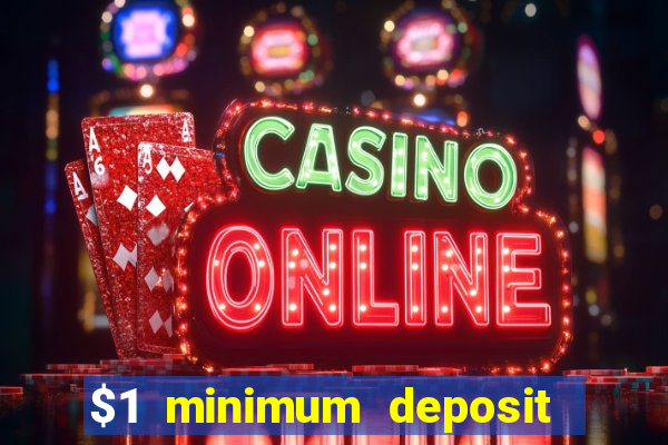 $1 minimum deposit casinos nz