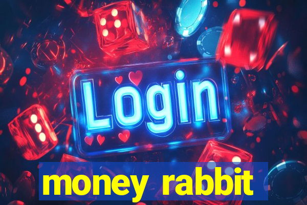 money rabbit