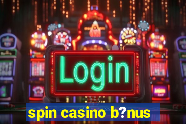 spin casino b?nus